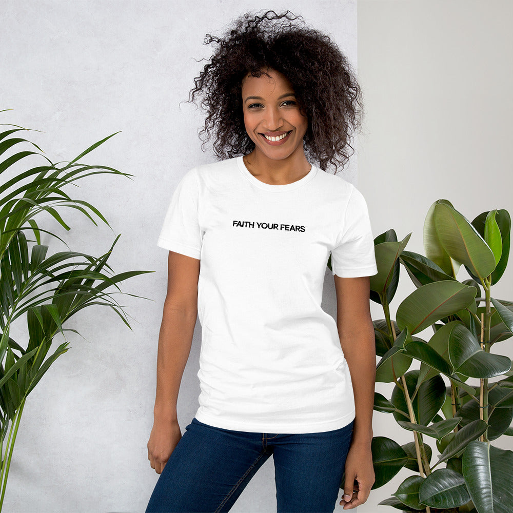 Faith Your Fears - Women's White T-Shirt